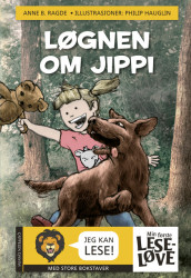 Min første leseløve - Løgnen om Jippi av Anne Birkefeldt Ragde (Innbundet)