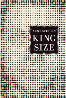 King size av Arne Svingen (Innbundet)