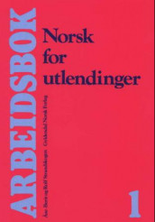 Norsk for utlendinger 1 av Rolf Strandskogen og Åse-Berit Strandskogen (Heftet)