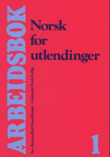 Norsk for utlendinger 1 av Åse-Berit Strandskogen og Rolf Strandskogen (Heftet)