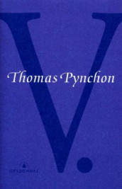 V. av Thomas Pynchon (Innbundet)