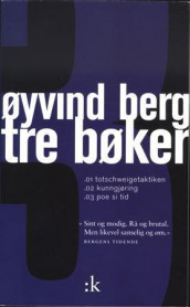 Tre bøker av Øyvind Berg (Heftet)