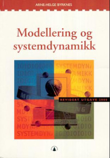 Modellering og systemdynamikk av Arne-Helge Byrknes (Heftet)