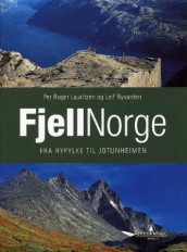 Fjellnorge av Per Roger Lauritzen og Leif Ryvarden (Innbundet)