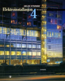 Elektroinstallasjon 4 av Helge Strømme (Heftet)
