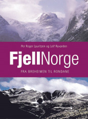 Fjellnorge av Per Roger Lauritzen og Leif Ryvarden (Innbundet)