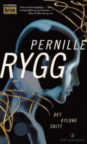 Det gyldne snitt av Pernille Rygg (Heftet)