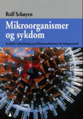 Mikroorganismer og sykdom av Rolf Schøyen (Heftet)