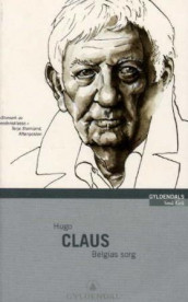Belgias sorg av Hugo Claus (Heftet)