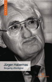 Borgerlig offentlighet av Jürgen Habermas (Heftet)