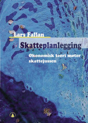 Skatteplanlegging av Lars Fallan (Heftet)
