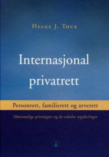 Internasjonal privatrett av Helge Johan Thue (Innbundet)