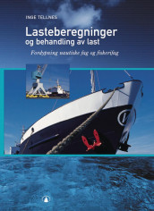 Lasteberegninger og behandling av last av Inge Tellnes (Heftet)
