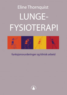Lungefysioterapi av Eline Thornquist (Heftet)
