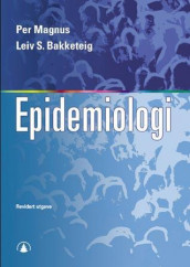 Epidemiologi av Leiv S. Bakketeig og Per Magnus (Heftet)