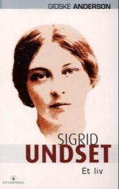 Sigrid Undset av Gidske Anderson (Heftet)