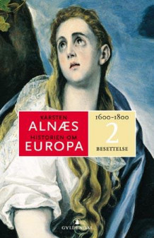 Historien om Europa 2 av Karsten Alnæs (Innbundet)