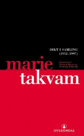 Dikt i samling av Marie Takvam (Heftet)