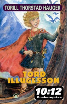 Tord Illugesson av Torill Thorstad Hauger (Innbundet)