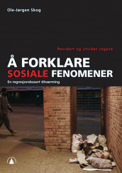 Å forklare sosiale fenomener av Ole-Jørgen Skog (Heftet)