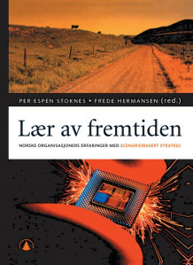 Lær av fremtiden av Frede Hermansen og Per Espen Stoknes (Innbundet)