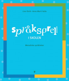 Språksprell i skolen av Lise Olvik og Anne Marit Valle (Perm)