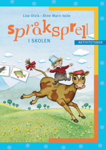 Språksprell i skolen av Lise Olvik og Anne Marit Valle (Heftet)