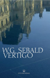 Vertigo av W.G. Sebald (Innbundet)