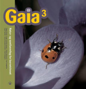 Gaia 3 av Berit Bungum, Dagny Holm, Inger Kristine Jensen, Marit Johnsrud, Guri Langholm, Ingrid Spilde og Anne-Elisabeth Utklev (Innbundet)
