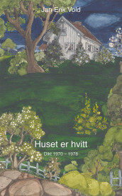 Huset er hvitt av Jan Erik Vold (Heftet)