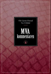 MVA-kommentaren av Ole Gjems-Onstad og Tor S. Kildal (Innbundet)