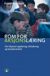 Rom for aksjonslæring av Halvor Bjørnsrud (Heftet)
