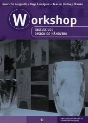 Workshop av Janniche Langseth, Hege Lundgren og Jeanne Lindsay Skanke (Heftet)