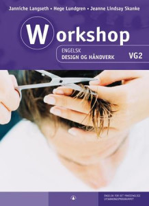 Workshop av Janniche Langseth, Hege Lundgren og Jeanne Lindsay Skanke (Heftet)