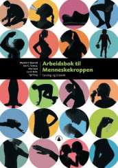 Arbeidsbok til Menneskekroppen av Jan G. Bjålie, Egil Haug, Olav Sand, Øystein V. Sjaastad og Kari C. Toverud (Heftet)