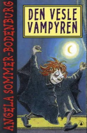 Den vesle vampyren av Angela Sommer-Bodenburg (Heftet)