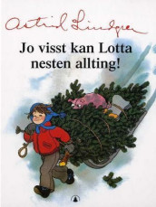 Jo visst kan Lotta nesten allting! av Astrid Lindgren (Innbundet)