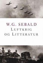 Luftkrig og litteratur av W.G. Sebald (Innbundet)