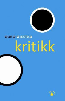 Kritikk av Guro Øiestad (Heftet)