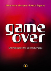 Game over! av Marianne Hansen og Randi Skjerve (Heftet)