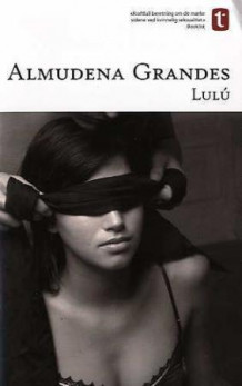 Lulú av Almudena Grandes (Heftet)