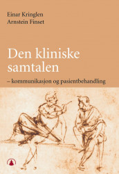 Den kliniske samtalen av Arnstein Finset og Einar Kringlen (Heftet)