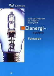 Elenergisystem av Johnny Frid, Bo Johnsson og Svein Olaf Michelsen (Heftet)