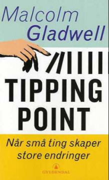 Tipping point av Malcolm Gladwell (Heftet)