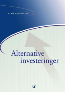 Alternative investeringer av Eirik Reppen (Innbundet)