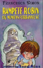 Rampete Robin og mumiens forbannelse av Francesca Simon (Heftet)