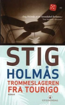 Trommeslageren fra Tourigo av Stig Holmås (Heftet)