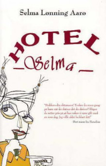 Hotel Selma av Selma Lønning Aarø (Heftet)