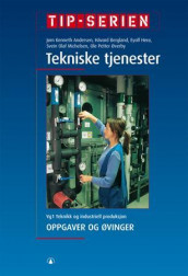 Tekniske tjenester av Jørn Kenneth Andersen, Eyolf Herø, Svein Olaf Michelsen og Ole Petter Øverby (Heftet)
