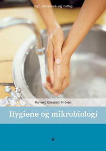 Hygiene og mikrobiologi av Ranveig Elisabeth Prøven (Heftet)